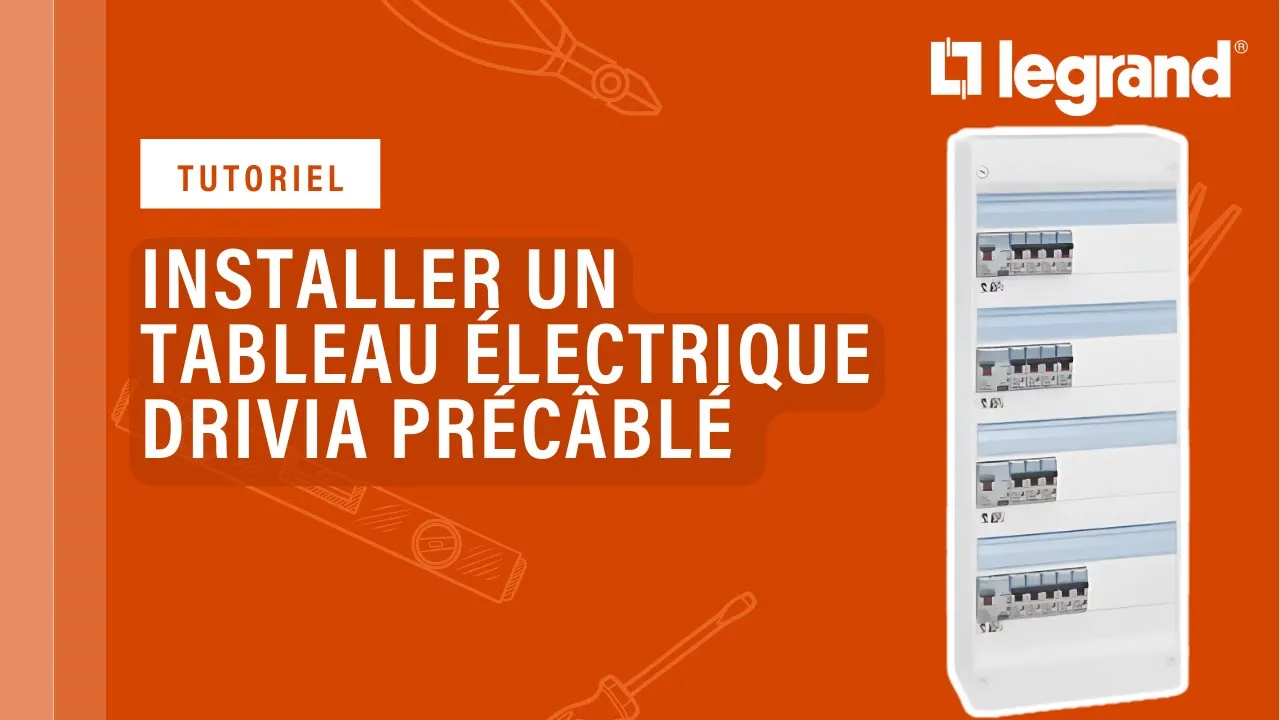 Comment installer un tableau électrique Drivia précâblé de Legrand ?