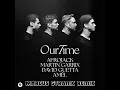 Download Lagu AFROJACK, Martin Garrix, David Guetta \u0026 Amél - Our Time (Marcus Gtramx Remix)