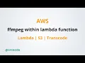 How to use FFmpeg within lambda function via layers