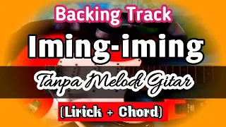 Download Backing Track Iming-iming Tanpa Melodi Gitar dan Suling MP3