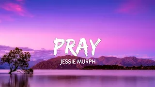 jessie murph pray lyrics 