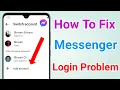 How to fix messenger login problem Facebook messenger login problem solved