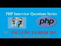 3 - Include Vs Require in PHP Interview Question Answers Series