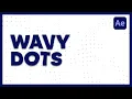 TUTORIAL How to Make a Clean Wavy Dots Background - After Effects 2020