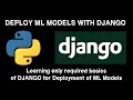 Learning Django 2021 by building a Project - Deploy ML Models using Django