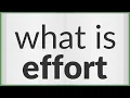 Effort meaning of Effort