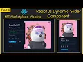 Create React Js Dynamic Slider Component Responsive React Slider NFT Marketplace Website Template