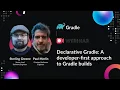 Declarative Gradle A developer-first approach to Gradle builds