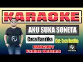 KARAOKE AKU SUKA SONETA Caca Handika | Dangdut Keyboard Fadlan Deluma