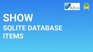 Part 3 - Display SQLite Database items Android Studio Tutorial AndroidX