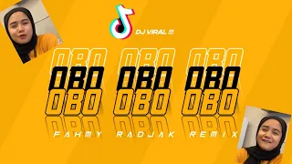 Download DJ VIRAL‼️OBO OBO OBO - FAHMY RADJAK REMIX 2023 MP3