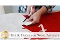 Tips Tricks for Wool Applique a Shabby Fabrics Sewing Tutorial