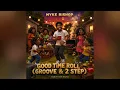 Good Time Roll (Groove & 2 Step) (Official Audio)