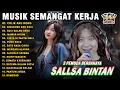 Download Lagu MUSIK SEMANGAT KERJA 🤗CULIK AKU DONG, MAWAR HITAM || SALLSA BINTAN 3 PEMUDA BERBAHAYA FULL ALBUM