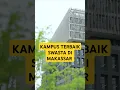 Download Lagu ‼️KAMPUS SWASTA TERBAIK DI MAKASSAR 2025 🔥 #shorts #kampus #unismuh #ciputra #umi #unibos #unifa