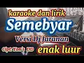 Download Lagu SEMEBYAR - Karaoke Dan Lirik - Versi Dj Jaranan - Cipt:Yon's DD //@naschannel915