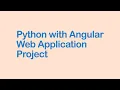 Python with Angular web application Project Part 1 Visualpath