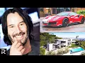 How Keanu Reeves Spent 360 Million