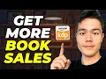 7 Easy Ways to Increase Your KDP Book Sales This Made Me a KDP Millionaire