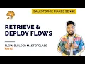 Retrieve and Deploy Flows Package xml and VSCode Deployment Options