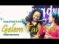 Download Lagu GELEM TAH BELI - ASEP KRIWIL \u0026 SRI AVISTA