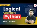 Logical Operators in Python with programs Python Full Course Coding Adda247
