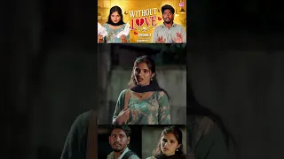 யாரையும் சீக்கிரம் நம்பிடாதீங்க! 🥺 | Without Love - Epi 4 | Tamil Rom-Com Web Series | Girly