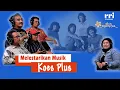 Download Lagu Bukan Sekadar Musik: Spirit Koes Plus Hidup Lewat Komunitas Ini - podcast box siar