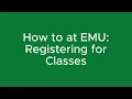 How to at EMU Registering for Classes New Interface