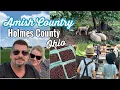 OUR VISIT TO HOLMES COUNTY OHIO OUR FAVORITE PLACES IN OHIO S AMISH COUNTRY