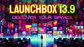LaunchBox 13 9 - The Game Discovery Center