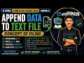 Append Data to a Text File in Python Concept of Filing A Level Computer Science 9618 Paper 4