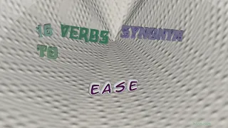 ease - 17 verbs with the meaning of ease sentence examples