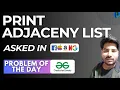GFG POTD Print adjacency list Solution Problem of the Day GeeksForGeeks 5 September POTD