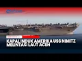 Download Lagu TNI Buka Suara Soal Kapal Induk Amerika yang Diduga Hendak ke Iran