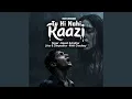 Lagu Tu Hi Nahi Raazi (Duet Version)