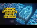 Microsoft launches cybersecurity skilling programme to skill over 1 lakh learners in India