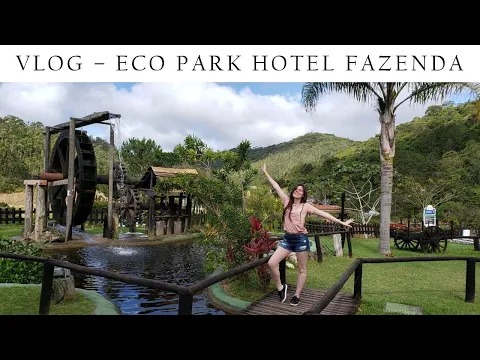 Download MP3 VLOG - ECO PARK HOTEL FAZENDA E PARQUE AQUÁTICO VALE ENCANTADO