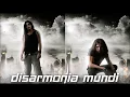 Into Disarmonia Mundi (higher pitched)
