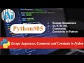 Python Escape Sequence Comments Constants in Python AI course n t b etc in python