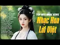 Lagu Nhạc Hoa Lời Việt 8X9X Hay Nhất Mọi Thời Đại Hoài Niệm Một Thời - Ký Ức Ùa Về Khi Nghe Nhạc Hay Này