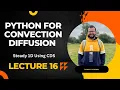 Python to Solve Steady 1D Convection Diffusion Lecture 16 Simulating Fluid Flows Using Python