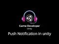 Push Notification in unity Learn Unity Game Developer Unity