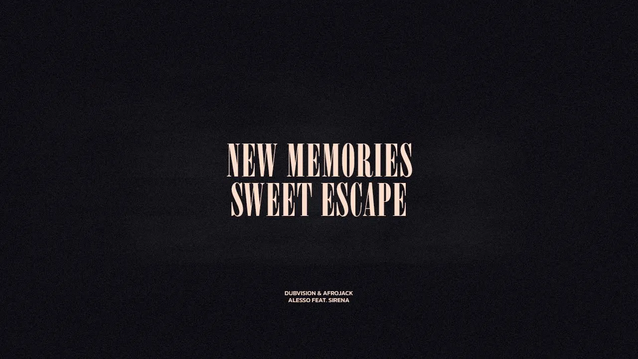 New Memories / Sweet Escape