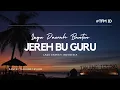 Download Lagu JEREH BU GURU-Lagu Daerah Banten(Lirik Dan Terjemahan)