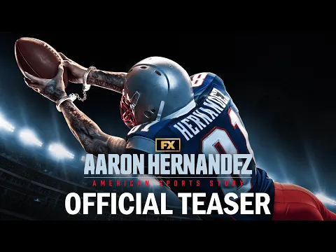 American Sports Story: Aaron Hernandez | Official Teaser | FX