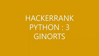 HACKERRANK PYTHON3 GINORTS