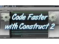 How to Code Faster in Construct 2