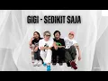 Sedikit Saja - Gigi (Konser GIGInfinity 30Th Years Anniversary 2024)