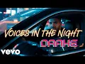 Download Lagu DRAKE ft. Voices in the Night - (Official Music Video)